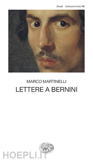 martinelli marco - lettere a bernini