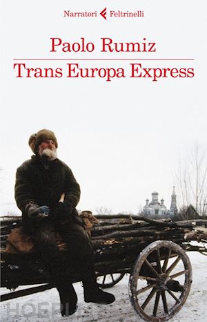 rumiz paolo - trans europa express