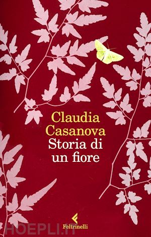 casanova claudia - storia di un fiore