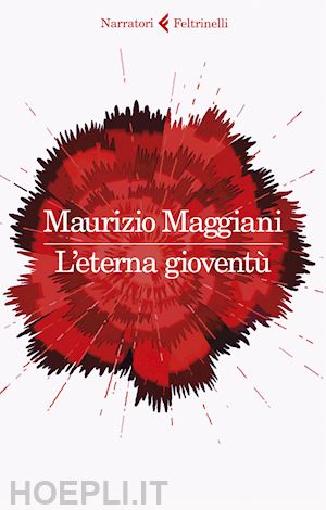 maggiani maurizio - l'eterna gioventu'