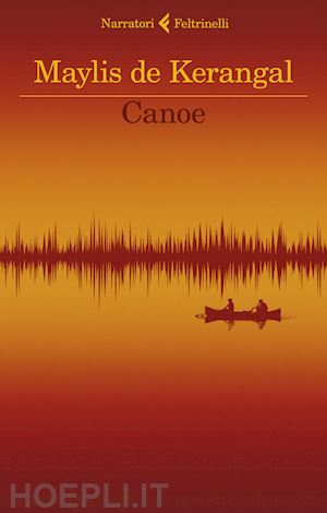 de kerangal maylis - canoe