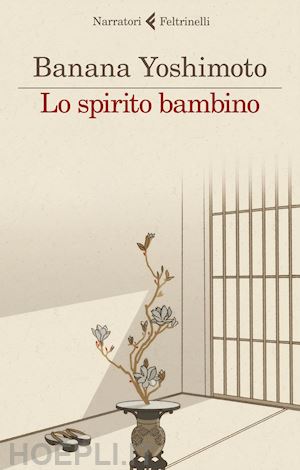 yoshimoto banana - lo spirito bambino. le strane storie di fukiage . vol. 3