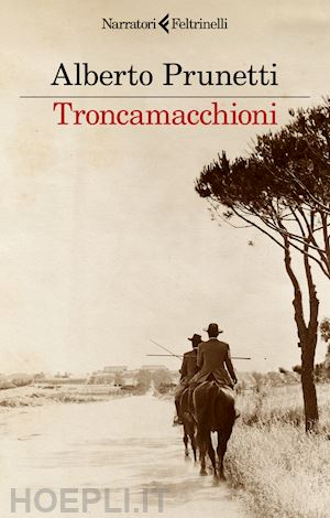 prunetti alberto - troncamacchioni