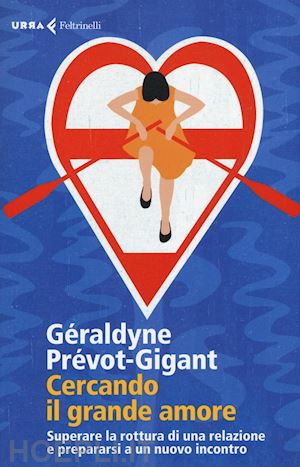 prevot-gigant geraldyne - cercando il grande amore