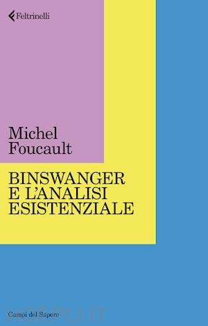 foucault michel - binswanger e l'analisi esistenziale