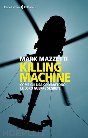 mazzetti mark - killing machine