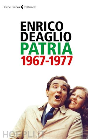 deaglio enrico - patria 1967-1977
