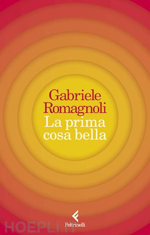 romagnoli gabriele - la prima cosa bella