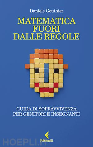 gouthier daniele - matematica fuori dalle regole