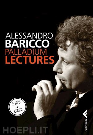 baricco alessandro - palladium lectures. 2 dvd + libro