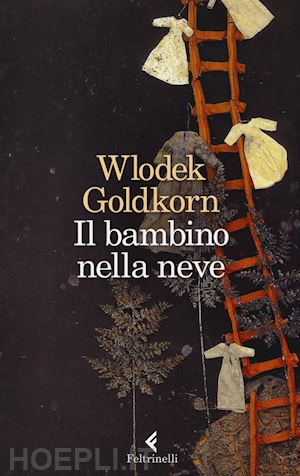 goldkorn wlodek - il bambino nella neve