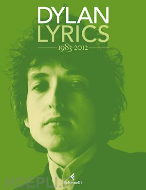 dylan bob - lyrics 1983-2012