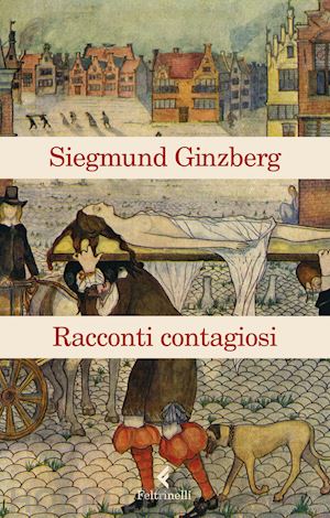 ginzberg siegmund - racconti contagiosi