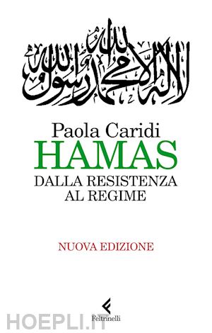 caridi paola - hamas. dalla resistenza al regime