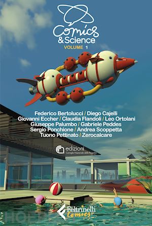 natalini r. (curatore); plazzi a. (curatore) - comics & science. vol. 1