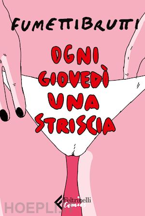 fumettibrutti - ogni giovedi' una striscia