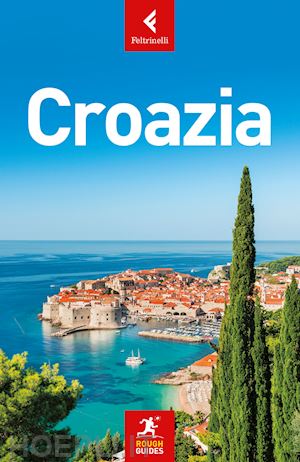bousfield jonathan - croazia rough guide in italiano 2019