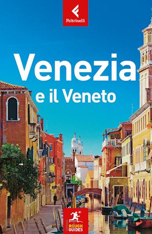 buckley jonathan - venezia e il veneto rough guide in italiano 2019