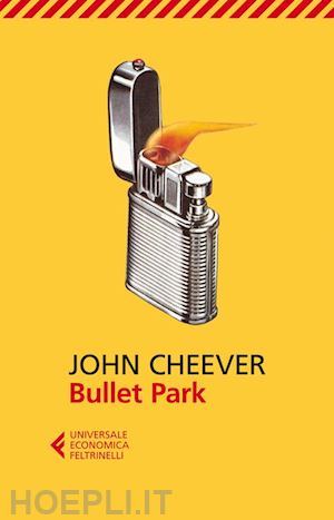 cheever john - bullet park