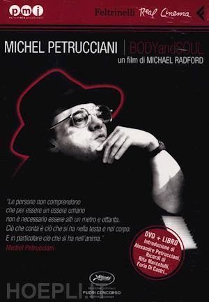 radford michael - michel petrucciani. body and soul. con dvd
