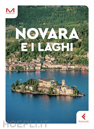 graglia rosalba - novara e i laghi guida morellini 2023