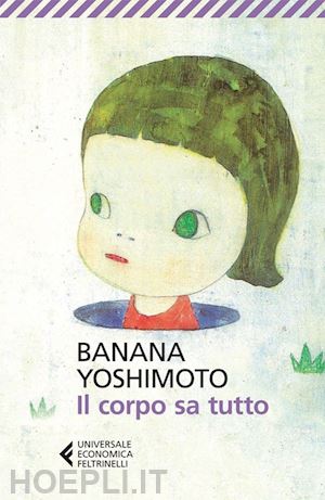 yoshimoto banana - il corpo sa tutto