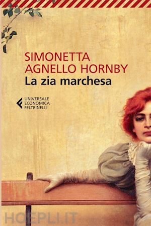 agnello hornby simonetta - la zia marchesa