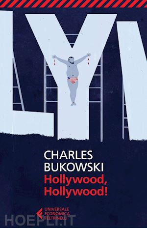 bukowski charles - hollywood, hollywood!