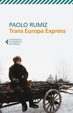 rumiz paolo - trans europa express