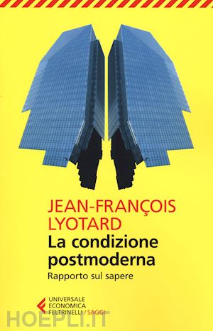 lyotard j. francois - la condizione postmoderna