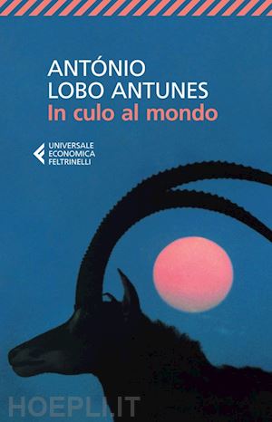 antunes antonio lobo - in culo al mondo