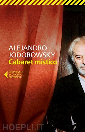 jodorowsky alejandro - cabaret mistico