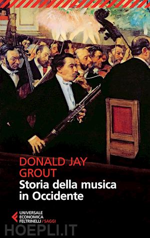 grout donald jay - storia della musica in occidente