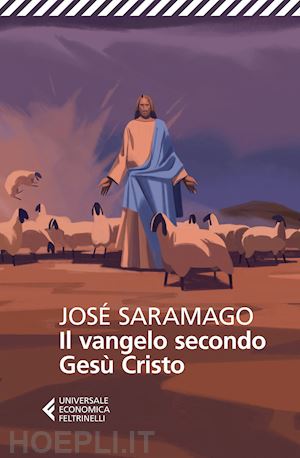 saramago jose' - il vangelo secondo gesu' cristo