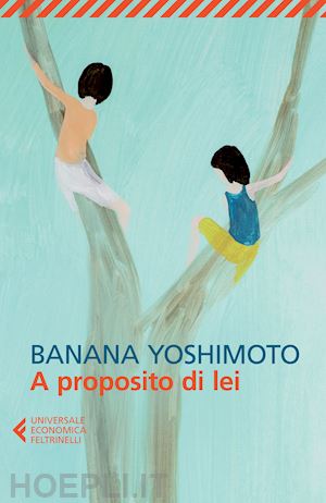 yoshimoto banana - a proposito di lei