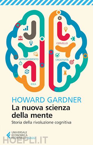gardner howard - nuova scienza della mente (la )