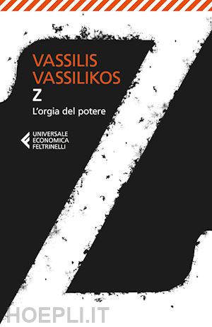 vassilikos vassilis - z - l'orgia del potere