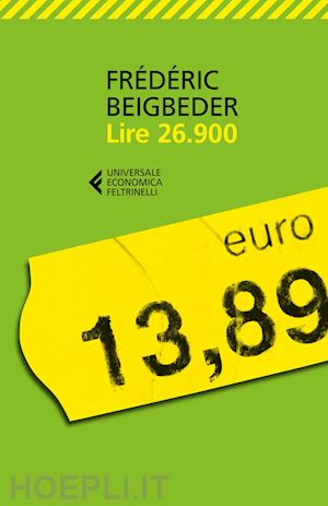 beigbeder frederic - lire 26.900
