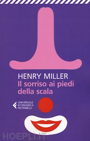 miller henry - il sorriso ai piedi della scala