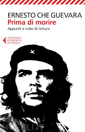 Prima Di Morire - Guevara Ernesto Che