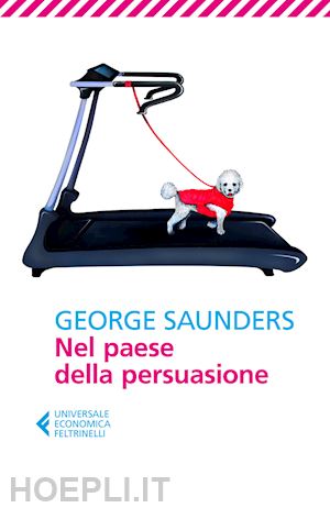 saunders george - nel paese della persuasione