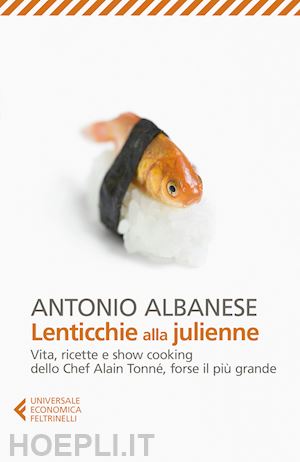 albanese antonio - lenticchie alla julienne