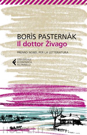 Il Dottor Zivago - Pasternak Boris  Libro Feltrinelli 01/2020 