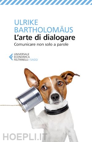 bartholomaus ulrike - l'arte di dialogare