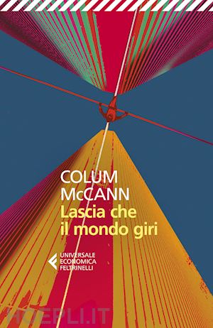 mccann colum - lascia che il mondo giri