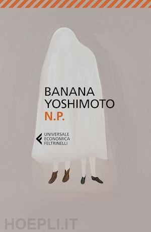 N. P. - Yoshimoto Banana  Libro Feltrinelli 02/2022 