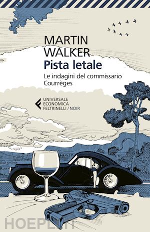 walker martin - pista letale. le indagini del commissario courreges