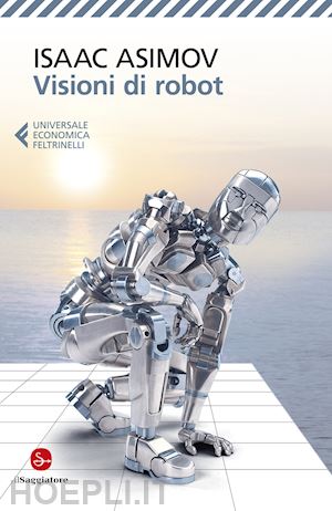 asimov isaac - visioni di robot