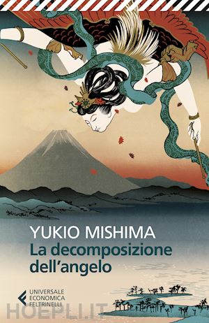 mishima yukio - la decomposizione dell'angelo