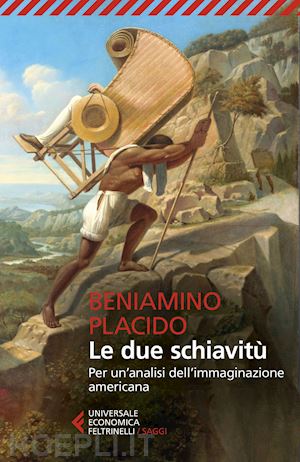 placido beniamino - le due schiavitu'